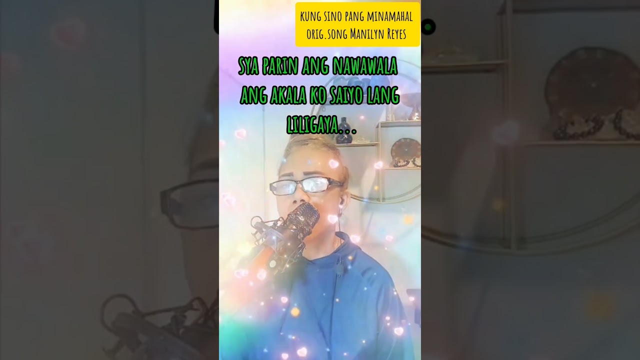 KUNG SINO PANG MINAMAHAL ORIGINAL MANILYN REYES