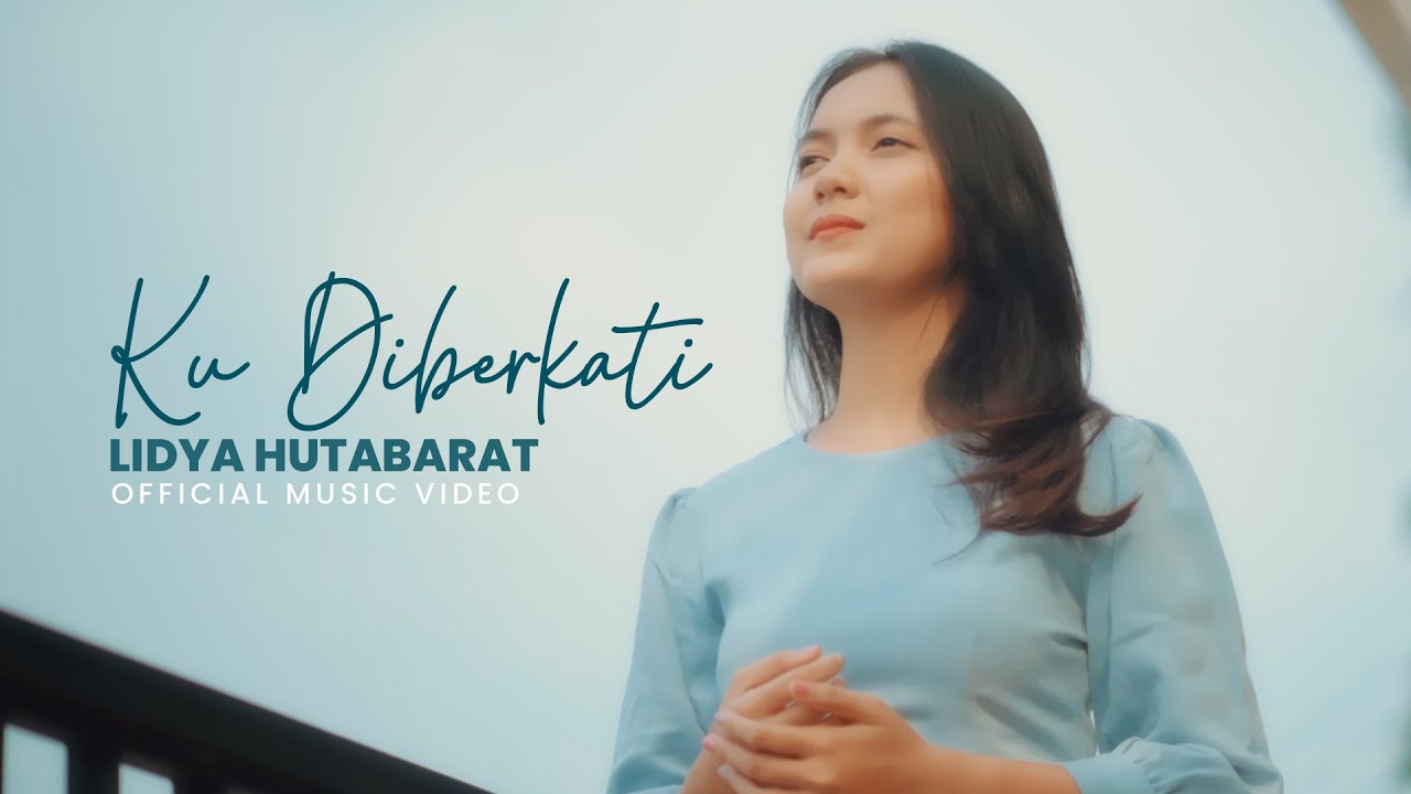 Lidya Hutabarat - Ku Diberkati (Lagu Rohani Terbaru 2024) Official Music Video