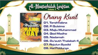 Album Sholawat Al-Muqtashidah Langitan Vol. 4 - Orang Kuat