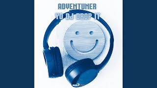 Yo DJ Drop It (Kosmodrome Remix Edit)