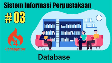 03 Sistem Informasi Perpustakaan Codeigniter 4 - Database