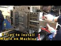 6 Tips to install Plastic Injection Mould on Molding Machine