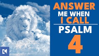 PSALM 4 - ANSWER ME WHEN I CALL! YOU ALONE, O LORD, MAKE ME DWELL IN SAFETY | Relaxing Music 🙏