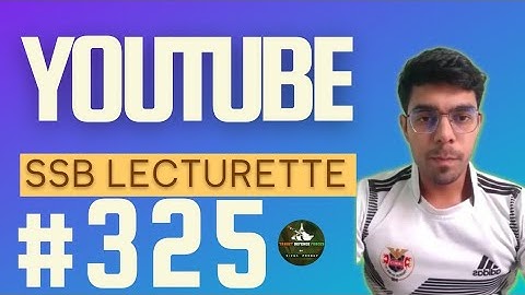 Most expected Lecturette Topics for SSB #325 | You Tube | Join now for Practice