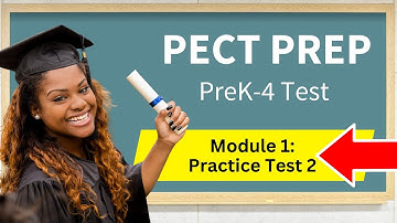 PreK-4 Module 1 PECT-examen oefentoets #2