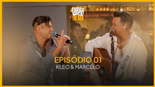 Episódio 01 - Kleo Dibah e Marcelo (DIBAH EM BAR)