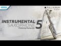 Instrumental Saxophone, Vol. 5 - Embong Rahardjo (Full Album Audio)