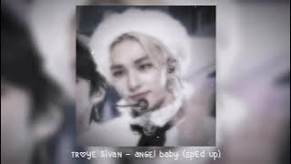 troye sivan - angel baby (𝒔𝒑𝒆𝒅 𝒖𝒑)