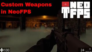 Custom Weapons in a NeoFPS Unity First Person Shooter | #Unity #GameDev #Tutorial