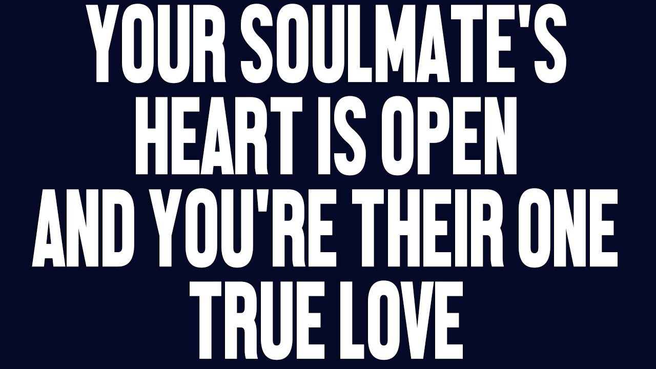 Angels Say Your Soulmate’s Heart Is Open—And You’re Their One True Love 💫