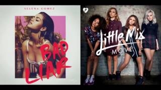 Selena Gomez vs. Little Mix - Bad Liar vs. Move (Mashup)