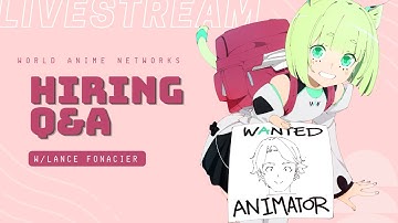 🔴 Q&A: Working at WAN & Animation Careers!