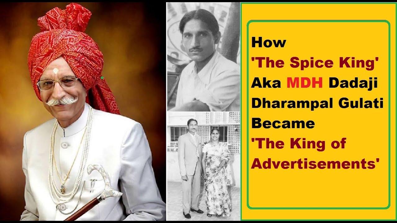 How 'The Spice King' Aka MDH Dadaji Dharampal Gulati Became 'The King of Advertisements'