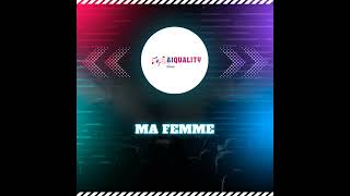 Ai Quality Music - Ma femme