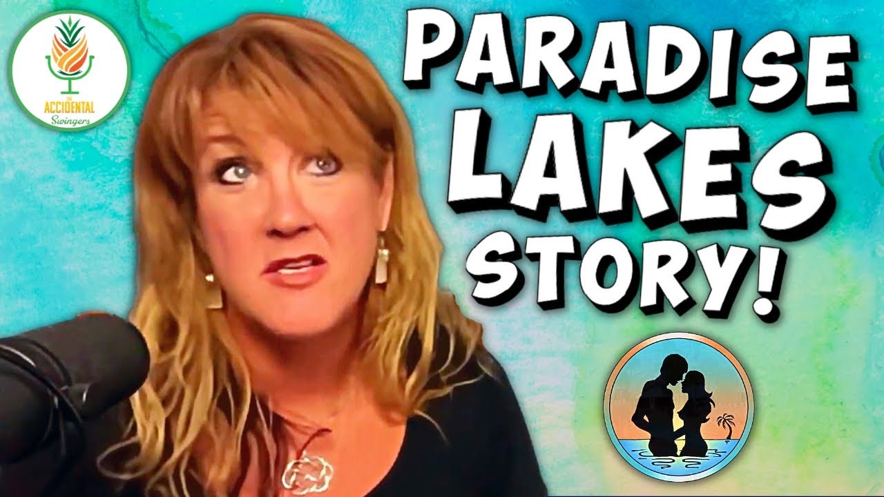 PARADISE LAKES! Meeting FRIENDS & LISTENERS! The Accidental Swingers