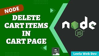 57. Delete Cart Items in the Cart Details Page using Sequelize in Express Node App - NodeJS