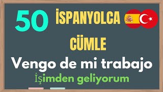 50 En Çok Kullanılan İspanyolca Cümleispanyolca Öğren Öğrenmek