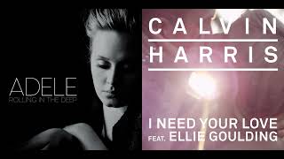 Adele x Calvin Harris - Rolling in the Deep x I Need Your Love