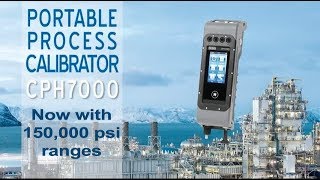 CPH7000 Portable Process Calibrator Overview | 150,000 psi Range
