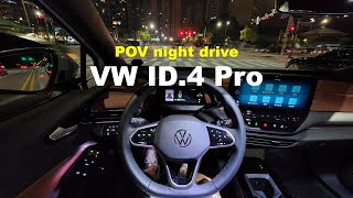 Volkswagen ID.4 Pro POV night drive