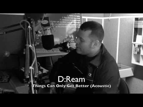 D-Ream Things can only get better LIVE