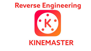 Reverse Engineering Kinemaster