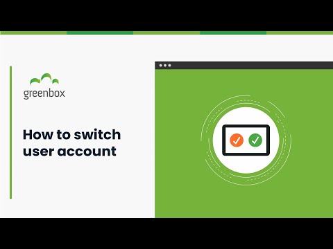 How to switch user account in greenbox? - video from Discus IT