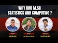 Bhu  msc statistics vs msc biostatisctics vs msc statstics  computing  mitushi  abhilash1