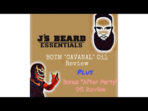 Js Beard Essentials BOTM "Cavanal" Oil Review