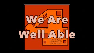 We Are Well Able