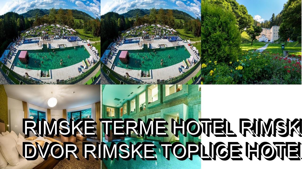 Rimske Terme Hotel Rimski Dvor Rimske Toplice Hotels Slovenia - YouTube