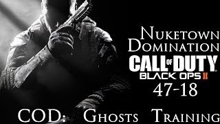 Call Of Duty: Black Ops 2 - Domination - 47-18 (COD: Ghosts Training) | CenterStrain01