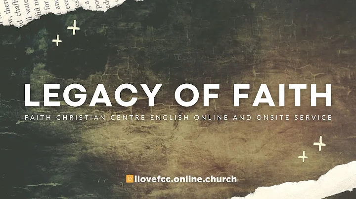 Legacy of Faith | Ps Timothy Lim  (13 Aug)