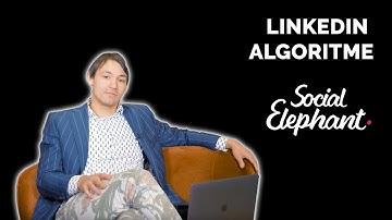 LinkedIn Algoritme | Social Elephant