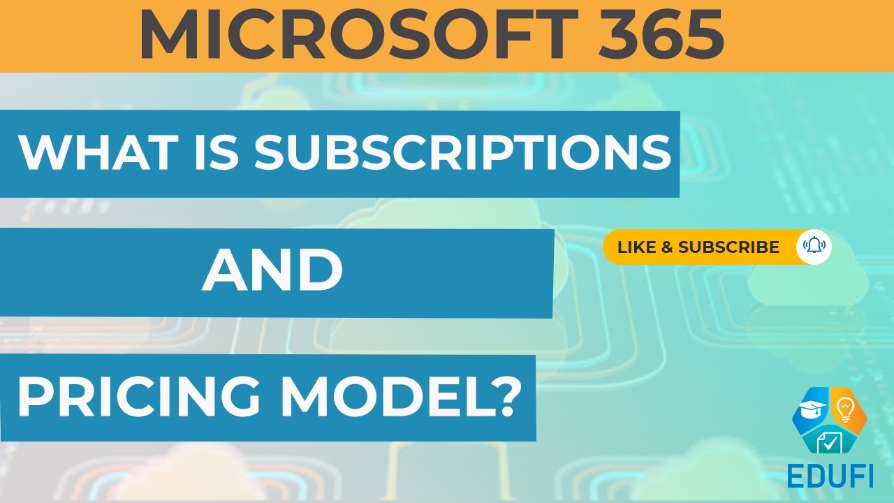 Microsoft 365: Subscriptions and Pricing Model