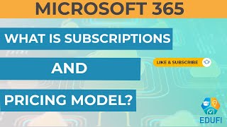 Microsoft 365: Subscriptions and Pricing Model