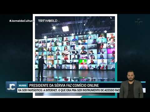 Políticos inovam: presidente da Sérvia realiza comício por videoconferência