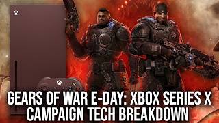 Gears of War E-Day Campaign Hands-On - The Xbox Series X Tech Breakdown