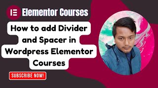 How to add Divider and Spacer in Wordpress Elementor Courses