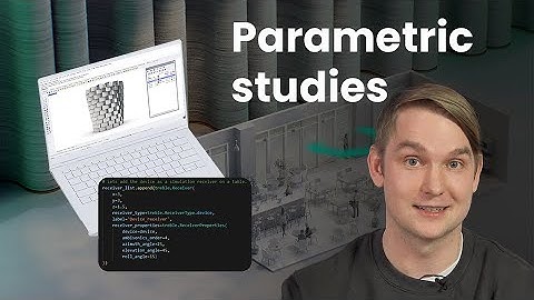 Parametric studies with the Treble SDK 2.0
