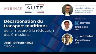 Webinaire AUTF - Décarbonation du transport maritime de la mesure à la réduction des émissions