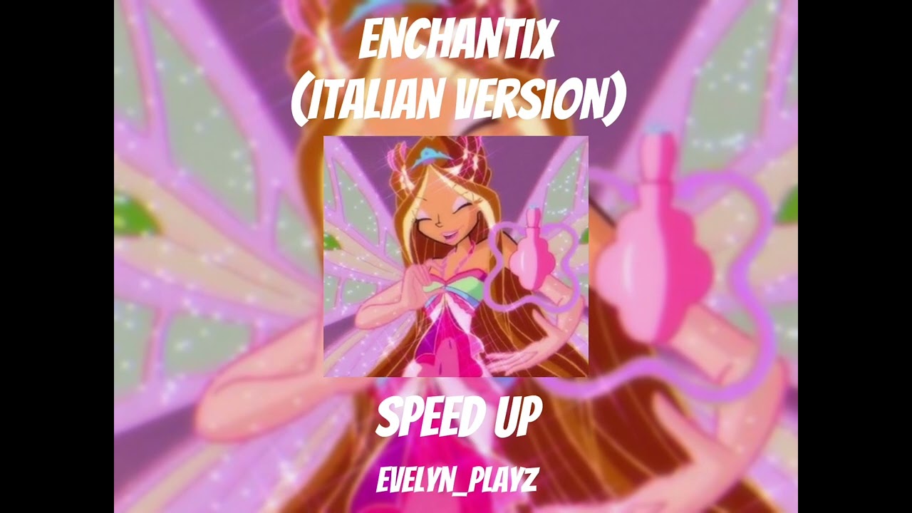 Winx Enchantix Speed Up (Italian version)