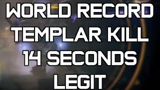 Destiny: World's Fastest Templar Kill LEGIT [14 Seconds]
