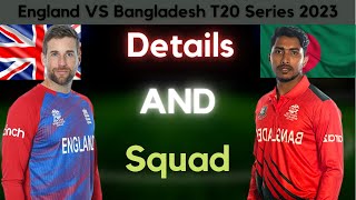 Eng vs Ban T20 Series 2023 || Details and Eng Squad Preview || Eng t20 Final Players |