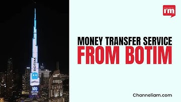 With a Burj Khalifa ad, Botim introduces its money transfer service!