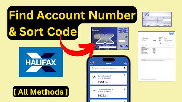 Find Account Number and Sort Code Halifax | View/Check Halifax Account number & Sort Code Online App