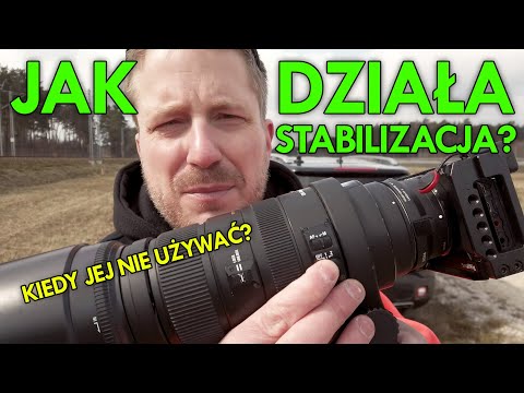 ❓ Jak działa stabilizacja w fotografii, kiedy nie używać stabilizacji?