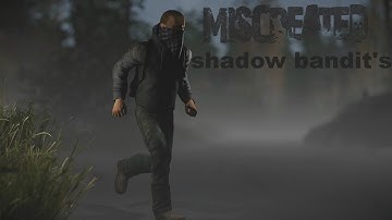 (Miscreated) Shadow bandit