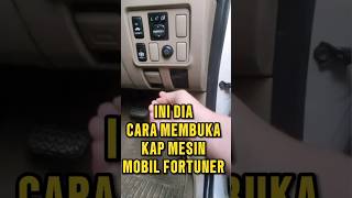 CARA MEMBUKA KAP MESIN MOBIL FORTUNER #fortuner #rikireview #viral #fypyoutube #masukberanda #fyp