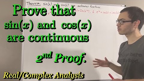 Prove that sin(x) and cos(x) are continuous (Second Proof) (ILIEKMATHPHYSICS)